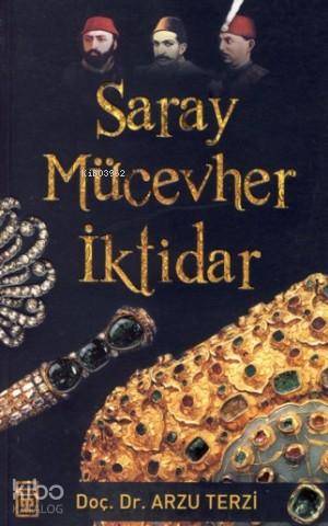  Saray Mücevher ve İktidar | Arzu Terzi | Timaş Tarih | 9786051141237 | 