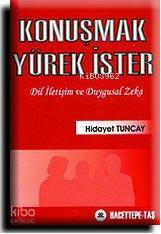 Konuşmak Yürek İster