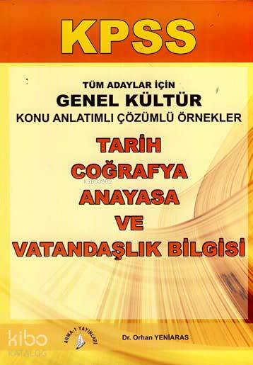 KPSS; Tüm Adaylar için Genel Kültür Konu Anlatımlı Çözümlü Örnekler