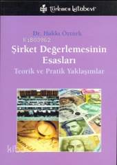 Şirket Değerlemesinin Esasları; Teorik ve Pratik Yaklaşımlar