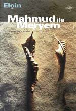  Mahmud İle Meryem | Mahmud İle Meryem | Elçin Efendiyev | İldeniz Kurtulan | Everest Yayınları | 9789753167437 
