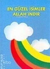  En Güzel İsimler Allahındır | En Güzel İsimler Allahındır | Ayşegül Aygün | Kutup Yıldızı Yayınları | 9799756462187 