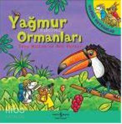  Harika Hayvanlar Yağmur Ormanları | Harika Hayvanlar Yağmur Ormanları | Tony Mitton | Ant Parker | Tony MittonAnt Parker | Türkiye İş Bankası Kültür Yayınları | 9789944889704 