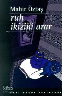  Ruh İkizini Arar | Ruh İkizini Arar | Mahir Öztaş | Yapı Kredi Yayınları ( YKY ) | 9789753637305 