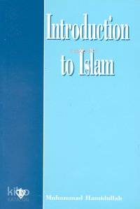  Introduction to Islam (İslama Giriş İngilizce) | Muhammed Hamidullah | Türkiye Diyanet Vakfı Yayınları | 9789753892605 | 