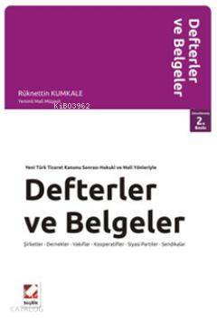  Defter ve Belgeler Şirketler Dernekler Vakıflar Kooperatifler Siyasi Partiler Sendikalar | Rüknettin Kumkale | Seçkin Yayıncılık | 9789750214035 | 