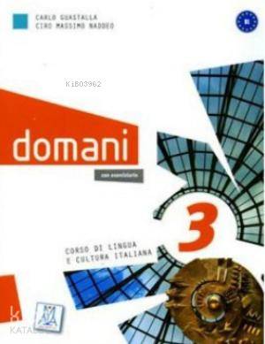  Domani 3 B1 (Kitap+DVD) Orta Seviye İtalyanca | Carlo GuastallaCiro Massimo Naddeo | Ciro Massimo Naddeo | Carlo Guastalla | Nüans Publishing | 9788861822405 | 