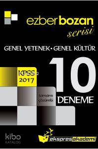 Ezberbozan Serisi KPSS Genel Yetenek Genel Kültür Tamamı Çözümlü 10 Deneme 2017