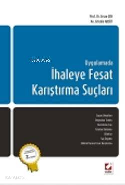  İhaleye Fesat Karıştırma Suçları | İhaleye Fesat Karıştırma Suçları | Ersan Şen | Ertekin Aksüt | Ersan ŞenErtekin Aksüt | Seçkin Yayıncılık | 9789750222184 
