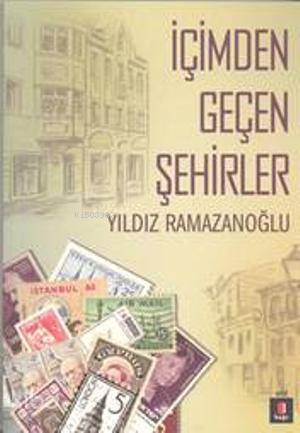 İçimden Geçen Şehirler