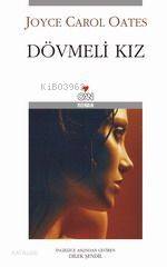  Dövmeli Kız | Joyce Carol Oates | Dilek Şendil | Can Yayınları | 9789750705144 | 