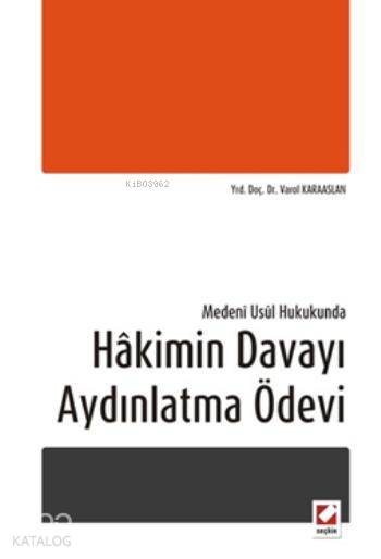  Hakimin Davayı Aydınlatma Ödevi | Hakimin Davayı Aydınlatma Ödevi | Varol Karaaslan | Seçkin Yayıncılık | 9789750226298 
