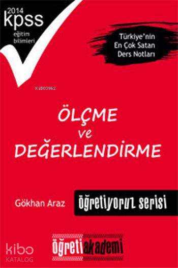 KPSS Eğitim Bilimleri Ölçme ve Değerlendirme Öğretiyoruz Serisi Ders Notları 2014