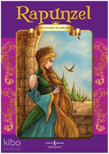  Rapunzel En Sevilen Klasikler | Rapunzel En Sevilen Klasikler | Jacob Grimm | Wilhelm Grimm | Wilhelm GrimmJacob Grimm | A Gökhan Gültekin | Türkiye İş Bankası Kültür Yayınları | 9786053322665 