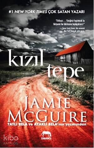  Kızıl Tepe | Jamie McGuire | Boran Evren | Kübra Tekeli | Tuğçe Nida Sevin | Volkan Alıcı | Yabancı Yayınları | 9786055016265 | 