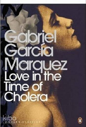 Love in the Time of Cholera | Love in the Time of Cholera | Gabriel Garcia Marquez | Penguin Books | 9780141189208 
