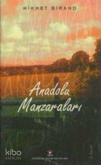  Anadolu Manzaraları (Ciltli) | Hikmet Birand | Zuhal Özer | Tübitak | 9789754031676 | 