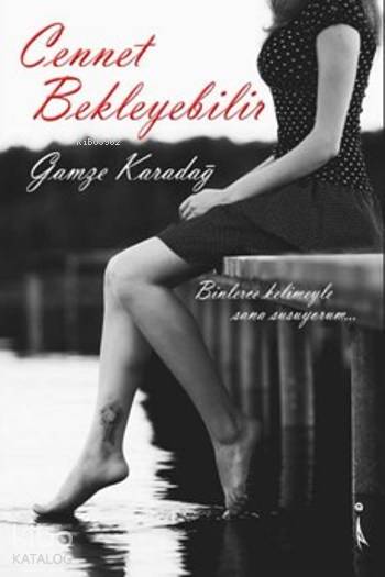  Cennet Bekleyebilir | Cennet Bekleyebilir | Gamze Karadağ | İkinci Adam Yayınları | 9786053060307 