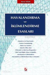  Havalandırma ve İklimlendirme Esasları | Havalandırma ve İklimlendirme Esasları | Hikmet Doğan | Seçkin Yayıncılık | 9789753475129 