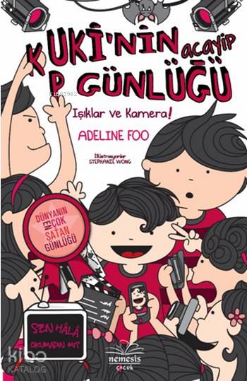  Kukinin Acayip Günlüğü 4 (Ciltli) Işıklar ve Kamera | Adeline Foo | Eda Tevrizci | Başak Yaman Eroğlu | Hasret Parlak Torun | Nemesis Kitap | 9786059545495 | 