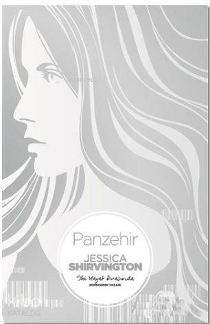  Panzehir | Jessica Shirvington | Aslı Tümerkan | Tuğçe Nida Sevin | Merve Süzer | Yabancı Yayınları | 9786059585583 | 