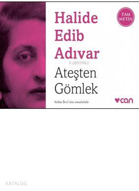  Ateşten Gömlek (Mini Kitap) | Halide Edip Adıvar | Esen Tezel | Can Yayınları | 9789750737114 | 