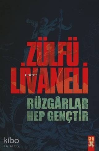 Rüzgarlar Hep Gençtir
