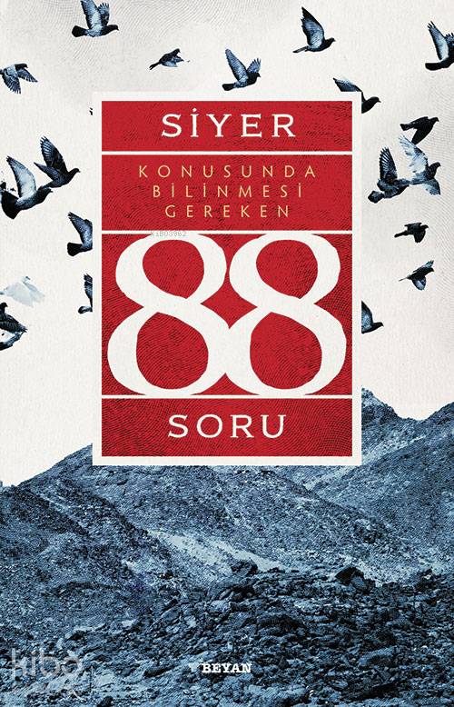  Siyer Konusunda Bilinmesi Gereken 88 Soru | Siyer Konusunda Bilinmesi Gereken 88 Soru | Adnan Demircan | Beyan Yayınları | 9789754738834 