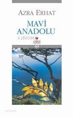  Mavi Anadolu | Azra Erhat | Can Yayınları | 9789750706394 | 