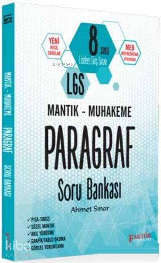  8 Sınıf LGS Mantık Muhakeme Paragraf Soru Bankası | 8 Sınıf LGS Mantık Muhakeme Paragraf Soru Bankası | Ahmet Sınar | Faktör Yayıncılık | 9786054874132 