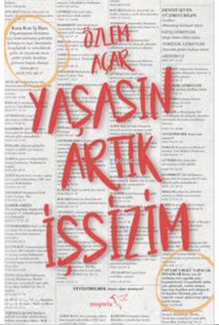  Yaşasın Artık İşsizim | Özlem Açar | Elif Kar | Ayşen Bozkuş | Beyza Keskin | Müptela Yayınevi | 9786257099028 | 