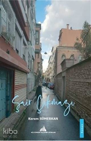  Şair Çıkmazı | Şair Çıkmazı | Kerem Sümerkan | Kültürkent Kuledibi Yayınları | 9786257772129 