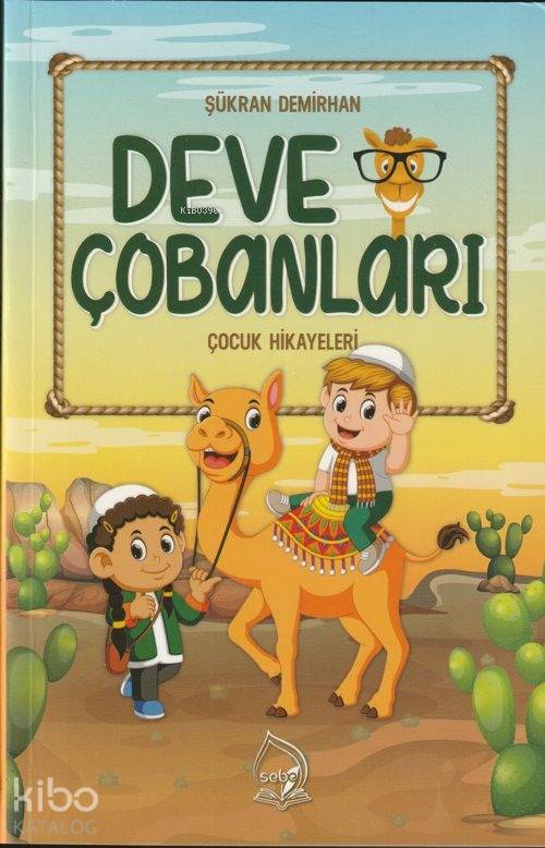  Deve Çobanları Çocuk Hikayeleri | Şükran Demirhan | Sebe Yayınları | 9786257801072 | 