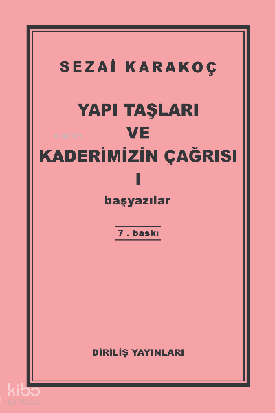 Yapı Taşları Ve Kaderimizin Çağrısı 1