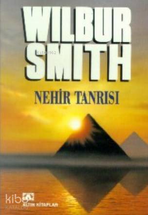  Nehir Tanrısı | Wilbur Smith | Mehmet Harmancı | Altın Kitaplar | 9789754054163 | 