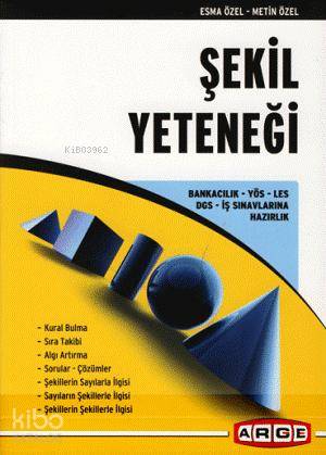 Şekil Yeteneği - 2010; Bankacılık - Yös - Les - Dgs - İş Sınavlarına Hazırlık
