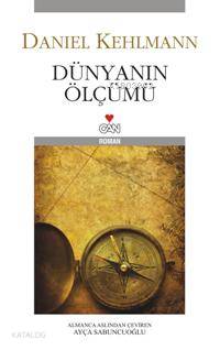  Dünyanın Ölçümü | Daniel Kehlmann  | Ayça Sabuncuoğlu | Can Yayınları | 9789750710346 | 