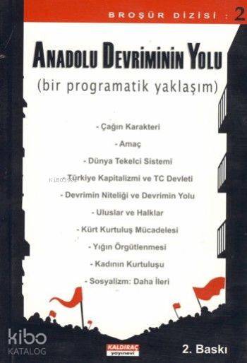  Anadolu Devriminin Yolu (Bir Programatik Yaklaşım) | Kolektif | Kaldıraç Yayınevi | 9789750180644 | 