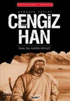  Avrasya Fatihi| Cengiz Han | Nadir Devlet | Başlık Yayın Grubu | 9786054033119 | 