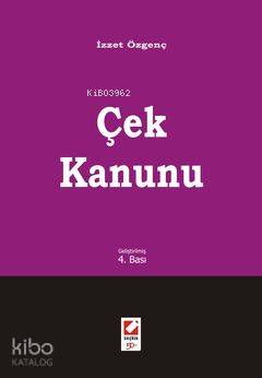  Çek Kanunu | Çek Kanunu | İzzet Özgenç | Seçkin Yayıncılık | 9789750213601 