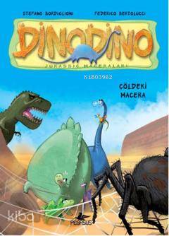  Dinodino 4 Çöldeki Macera | Stefano Bordiglioni | Çiğdem Casagrande | Pegasus Yayıncılık | 9786055360610 | 