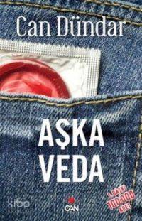  Aşka Veda | Can Dündar | Can Yayınları | 9789750714658 | 