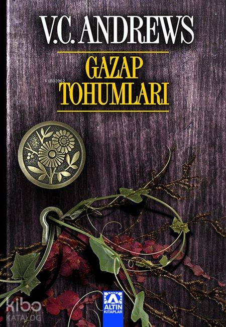  Gazap Tohumları | Gazap Tohumları | V C Andrews | Füsun Doruker | Altın Kitaplar | 9789754055818 