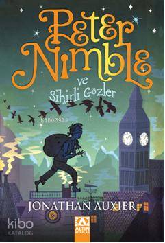  Peter Nimble ve Sihirli Gözler | Jonathan Auxier | İpek Demir | Altın Kitaplar | 9789752115316 | 