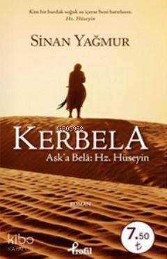  Kerbela (Cep Boy) Aşka Bela Hz Hüseyin | Kerbela (Cep Boy) Aşka Bela Hz Hüseyin | Sinan Yağmur | Profil Yayıncılık | 9789759964320 