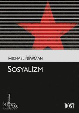  Sosyalizm | Sosyalizm | Michael Newman | Hakan Gür | Dost Kitabevi | 9789752985025 