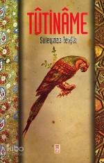  Tutiname | Süleyman Tevfik | Timaş Yayınları | 9789753622608 | 