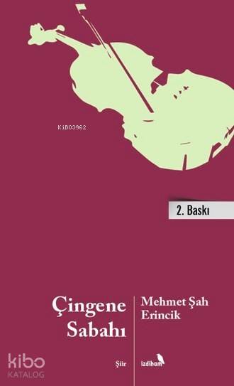  Çingene Sabahı | Mehmet Şah Erincik | İzdiham Yayınları | 9786054961009 | 