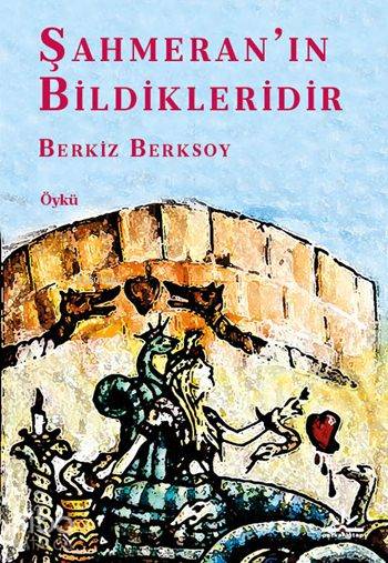  Şahmeranın Bildikleridir | Berkiz Berksoy | Potkal Kitap Yayınları | 9786059782340 | 