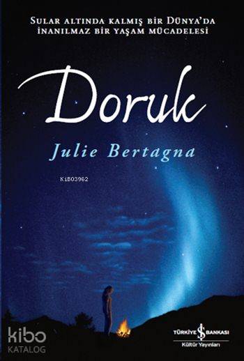  Doruk | Doruk | Julie Bertagna | Nevin Avan Özdemir | Celal Sadıker | Türkiye İş Bankası Kültür Yayınları | 9786053606802 